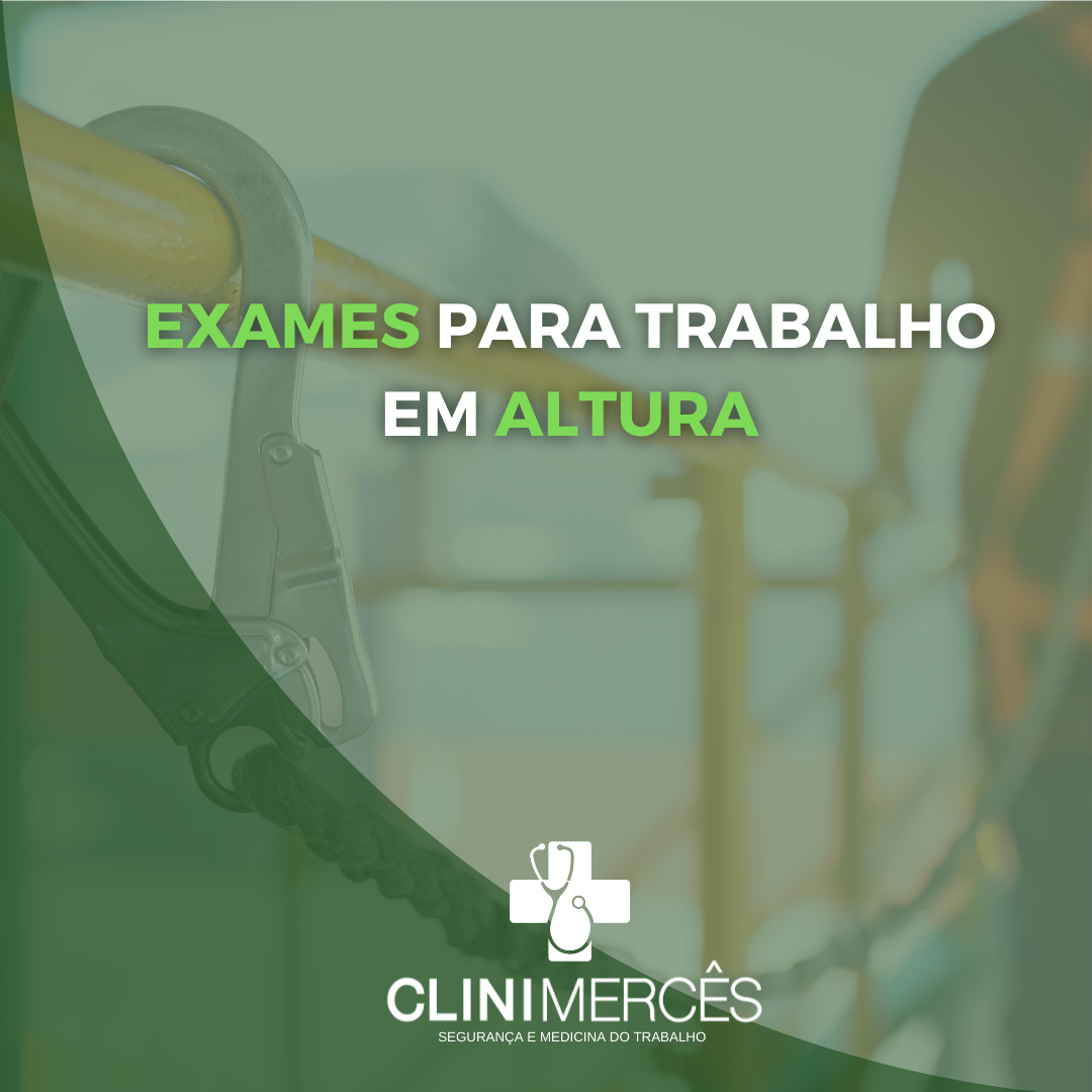 Exames para Trabalho em Altura